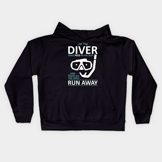 Funny Scuba Diver - I'm The Diver Who Peed In His Suit Kids Hoodie by TCP